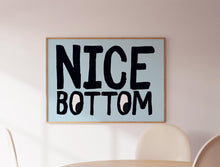 Load image into Gallery viewer, Nice Bottom Print