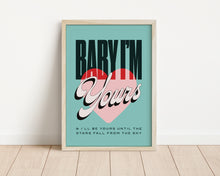 Load image into Gallery viewer, *Framed* Baby I'm Yours Print