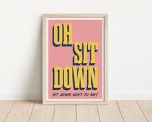 Load image into Gallery viewer, *Framed* Sit Down Print