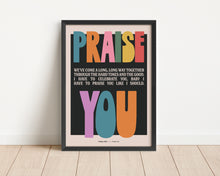 Load image into Gallery viewer, *Framed* I Have To Praise You Print