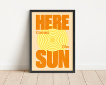 Load image into Gallery viewer, *Framed* Here Comes The Sun Print
