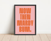 Load image into Gallery viewer, *Framed* Mardy Bum Print