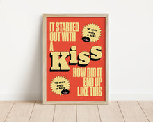 Load image into Gallery viewer, *Framed* It Started Out With A Kiss Print