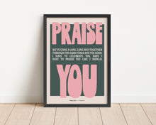 Load image into Gallery viewer, *Framed* I Have To Praise You Print