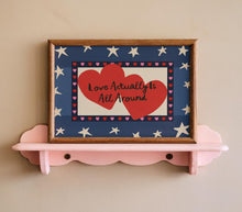 Load image into Gallery viewer, Love Actually Is All Around Print