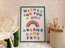 Load image into Gallery viewer, Wished For You & Our Dreams Came True Kids Print