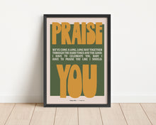 Load image into Gallery viewer, *Framed* I Have To Praise You Print