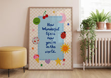 Load image into Gallery viewer, How Wonderful Life Is Print
