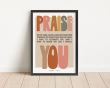 Load image into Gallery viewer, *Framed* I Have To Praise You Print