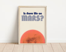 Load image into Gallery viewer, *Framed* Is There Life On Mars Print