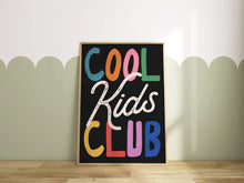 Load image into Gallery viewer, Cool Kids Club Print