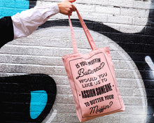 Load image into Gallery viewer, Is Your Muffin Buttered? Heavyweight Tote Bag