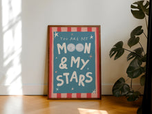 Load image into Gallery viewer, Moon And My Stars Print