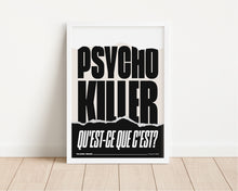 Load image into Gallery viewer, *Framed* Psycho Killer Print