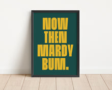 Load image into Gallery viewer, *Framed* Mardy Bum Print