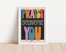 Load image into Gallery viewer, *Framed* I Have To Praise You Print