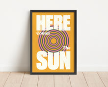 Load image into Gallery viewer, *Framed* Here Comes The Sun Print