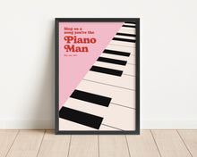 Load image into Gallery viewer, *Framed* Piano Man Print
