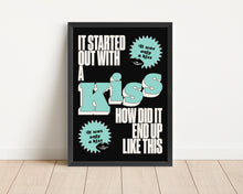 Load image into Gallery viewer, *Framed* It Started Out With A Kiss Print