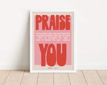 Load image into Gallery viewer, *Framed* I Have To Praise You Print