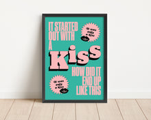 Load image into Gallery viewer, *Framed* It Started Out With A Kiss Print