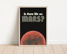 Load image into Gallery viewer, *Framed* Is There Life On Mars Print