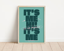 Load image into Gallery viewer, *Framed* It's Me Hi, I'm The Problem It's Me Print