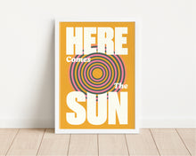 Load image into Gallery viewer, *Framed* Here Comes The Sun Print