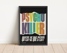 Load image into Gallery viewer, *Framed* Psycho Killer Print