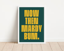 Load image into Gallery viewer, *Framed* Mardy Bum Print
