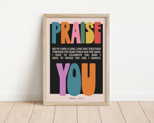 Load image into Gallery viewer, *Framed* I Have To Praise You Print