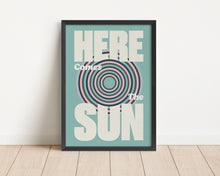 Load image into Gallery viewer, *Framed* Here Comes The Sun Print