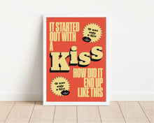 Load image into Gallery viewer, *Framed* It Started Out With A Kiss Print