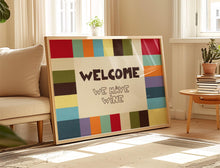 Load image into Gallery viewer, Welcome We Have Wine Print