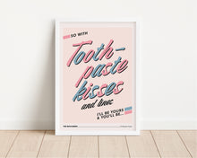 Load image into Gallery viewer, *Framed* Toothpaste Kisses Print