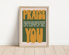 Load image into Gallery viewer, *Framed* I Have To Praise You Print