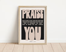 Load image into Gallery viewer, *Framed* I Have To Praise You Print