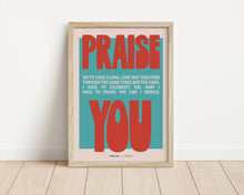 Load image into Gallery viewer, *Framed* I Have To Praise You Print