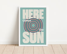 Load image into Gallery viewer, *Framed* Here Comes The Sun Print