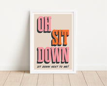 Load image into Gallery viewer, *Framed* Sit Down Print