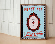 Load image into Gallery viewer, Press For Diet Coke Print