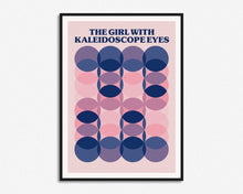 Load image into Gallery viewer, The Girl With Kaleidoscope Eyes Print