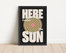 Load image into Gallery viewer, *Framed* Here Comes The Sun Print