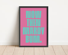 Load image into Gallery viewer, *Framed* Mardy Bum Print