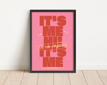 Load image into Gallery viewer, *Framed* It's Me Hi, I'm The Problem It's Me Print