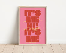 Load image into Gallery viewer, *Framed* It's Me Hi, I'm The Problem It's Me Print