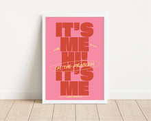 Load image into Gallery viewer, *Framed* It's Me Hi, I'm The Problem It's Me Print