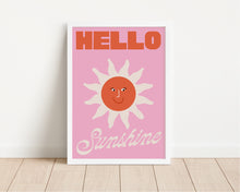 Load image into Gallery viewer, Hello Sunshine Print