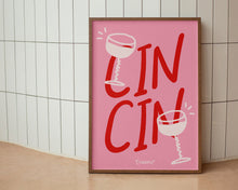 Load image into Gallery viewer, Cin Cin Print