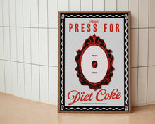Load image into Gallery viewer, Press For Diet Coke Print